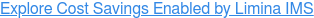 Explore Cost Savings Enabled by Limina IMS