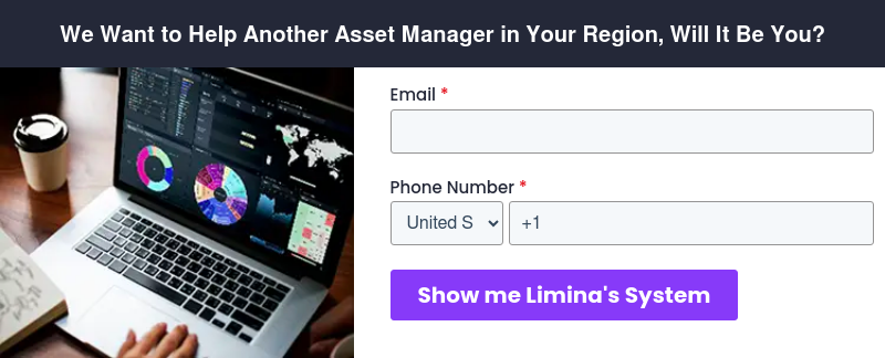 We Want to Help Another Asset Manager in Your Region, Will It Be You?